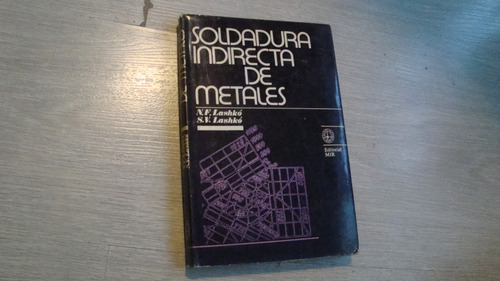 Soldadura Indirecta De Metales , Lashko , Mir  , Año 1979 , 