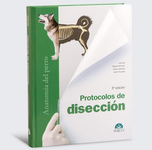 Gil: Protocolos De Disección - Anatomía Del Perro, 3ª