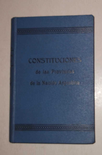 Constituciones De Las Provincias De La Nacion Argentina