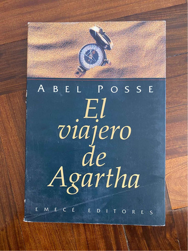 Libro El Viajero De Agartha Abel Posse