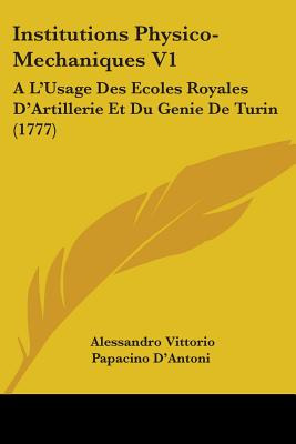 Libro Institutions Physico-mechaniques V1: A L'usage Des ...