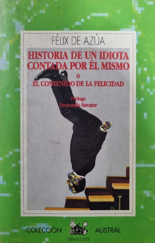 Libro - Historia De Un Idiota Contada Por Él Mismo Félix De