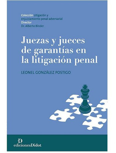 Juezas,jueces De Garantías En La Litigación Penal