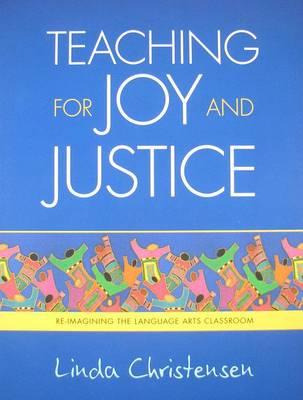 Teaching For Joy And Justice : Re-imagining The Language ...