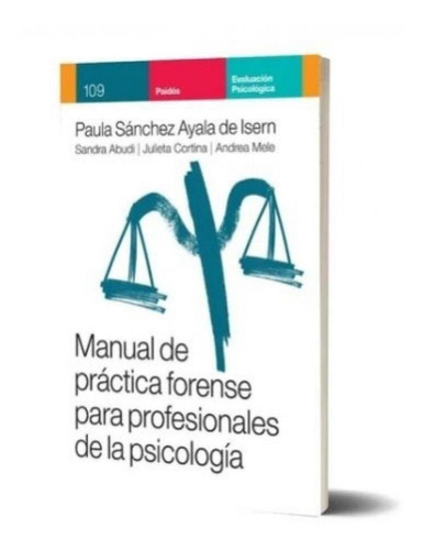 Manual De Practica Forense Para Profesionales De La Psicolog