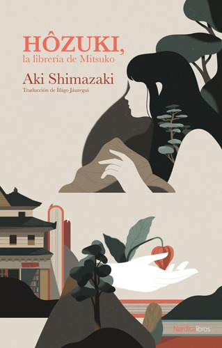Hozuki, La Librería De Mitsuko (nuevo) - Aki Shimazaki