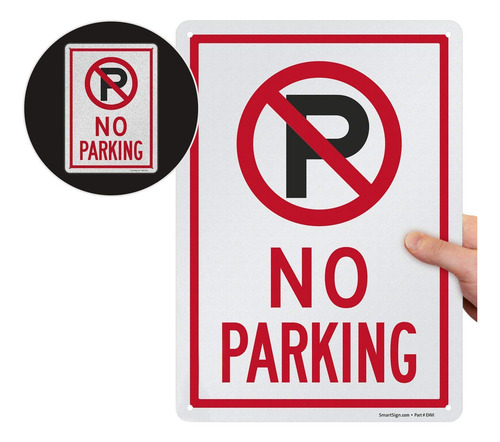 Señal Smartsign No Parking 10 X 14 Aluminio Reflectante
