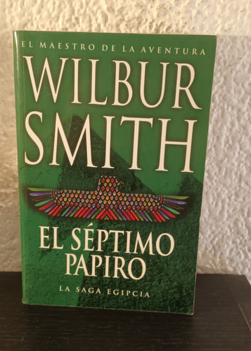 El Séptimo Papiro (ws) - Wilbur Smith
