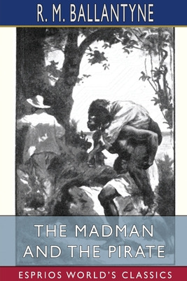 Libro The Madman And The Pirate (esprios Classics) - Ball...