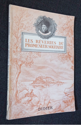 Les Reveries Du Promeneur Solitaire J J Rousseau