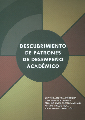 Descubrimiento De Patrones De Desempeño Académico, De Es, Vários. Editorial Ediciones Universidad Cooperativa De Colombia, Tapa Blanda En Español, 2016