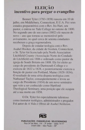 Eleição Incentivo Para Pregar O Evangelho | Bennet Tyler