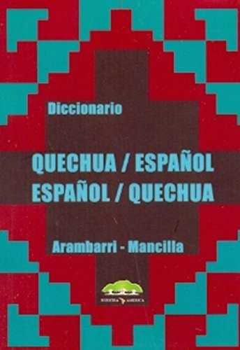 Diccionario Quechua Español Español Quechua Nuestra America