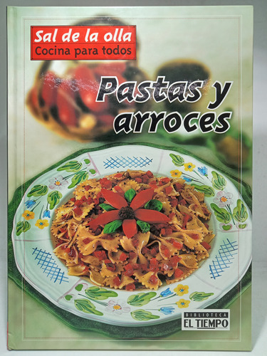 Pastas Y Arroces - Recetas - Biblioteca El Tiempo - 2003