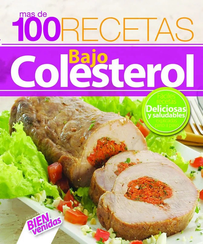 Libro 100 Recetas Bajo Colesterol Bienvenidas Agotado