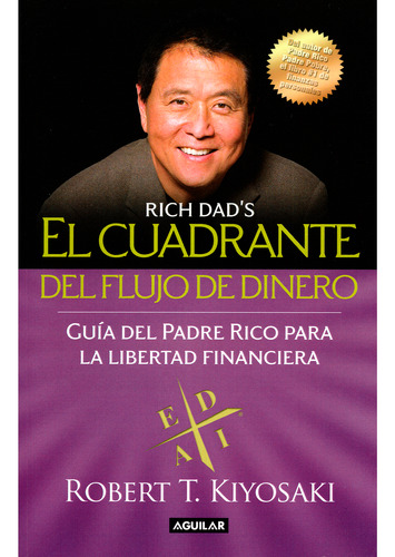 El Cuadrante Del Flujo De Dinero / Robert T. Kiyosaki