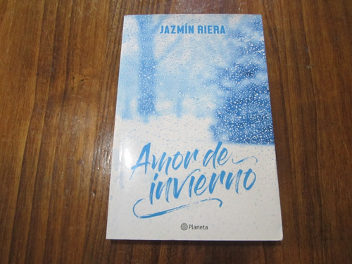 Amor De Invierno - Jazmín Riera - Ed: Planeta