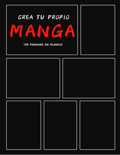 Libro: Crea Tu Propio Manga: 100 Plantillas De Cómics En Y |