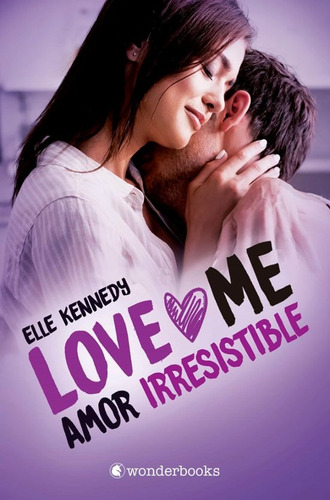(love Me 3) Amor Irresistible - Elle Kennedy - Wonderbooks