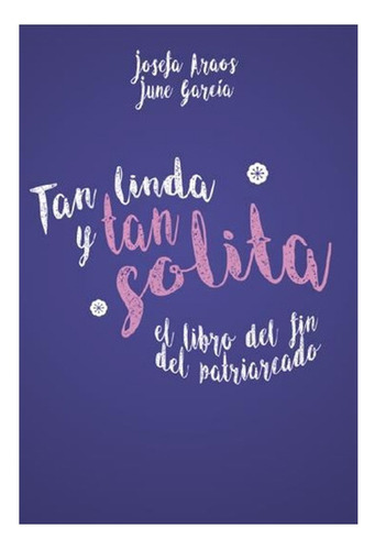 Libro Tan Linda Y Tan Solita