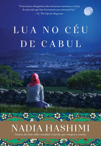 Lua no céu de Cabul, de Hashimi, Nadia. Editora Arqueiro Ltda., capa mole em português, 2021