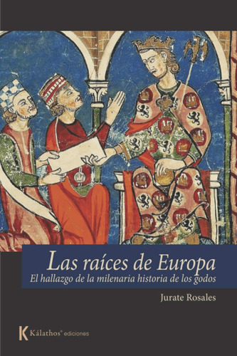 Libro: Las Raíces De Europa: El Hallazgo De La Historia Mile