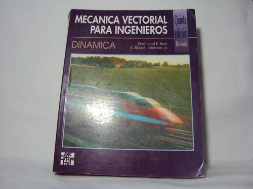 Mecanica Vectorial Para Ingenieros Dinamica Beer