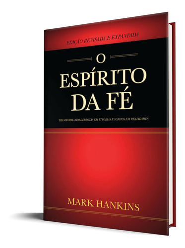 O Espírito Da Fé - Mark Hankins