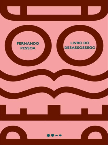 Livro Do Desassossego, De Pessoa, Fernando. Editora Todavia Editora, Capa Mole Em Português