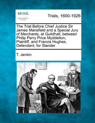 Libro The Trial Before Chief Justice Sir James Mansfield ...