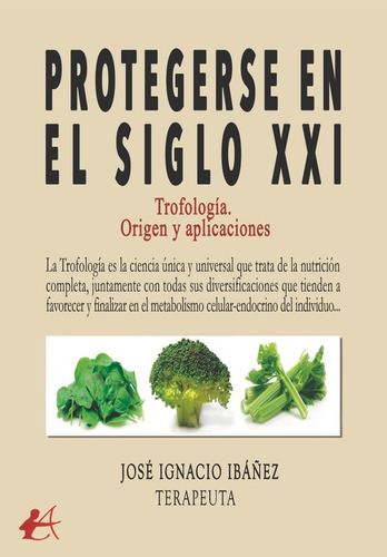 Libro Protegerse En El Siglo Xxi - Ibã¡ã±ez, Josã© Ignacio