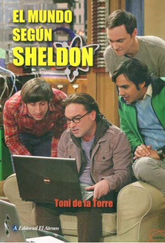 Mundo Según Sheldon / De La Torre (envíos)