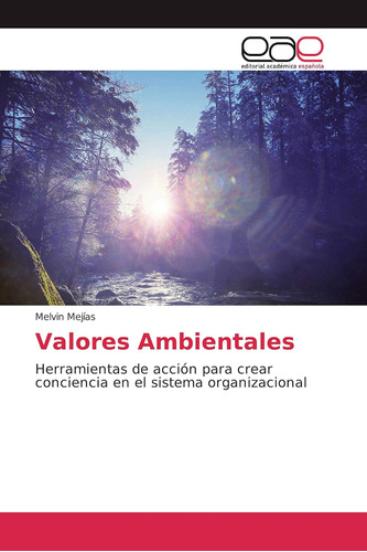 Libro: Valores Ambientales: Herramientas De Acción Para Crea