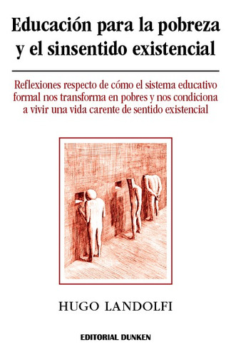 Educacion Para La Pobreza Y El Sinsentido Existencial