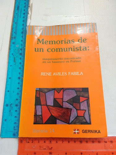 Memorias De Un Comunista René Avilés Fabila Ed Gernika 