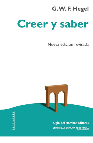 Creer Y Saber: O La Filosofía-de-la-reflexión De La Su 51y0g