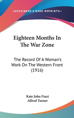 Libro Eighteen Months In The War Zone: The Record Of A Wo...