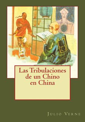 Libro Las Tribulaciones De Un Chino En China - Gouveia, A...