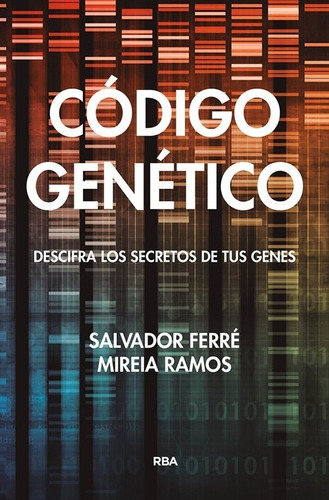 El Código Genético - Salvador Ferré, Mireia Ramos
