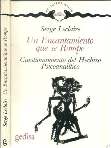 Un Encantamiento Que Se Rompe - Serge Leclaire