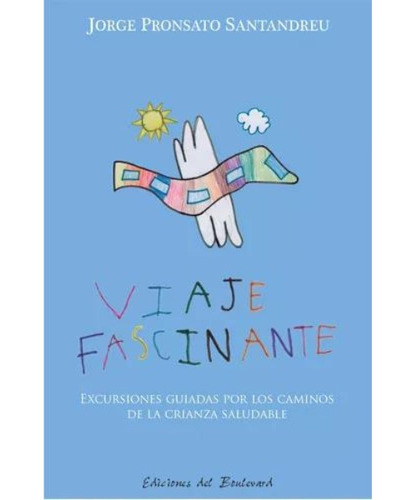 Viaje Fascinante - Pronsato Santandreu