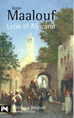 Leon El Africano             *1524* - Maalouf - Alianza Edi
