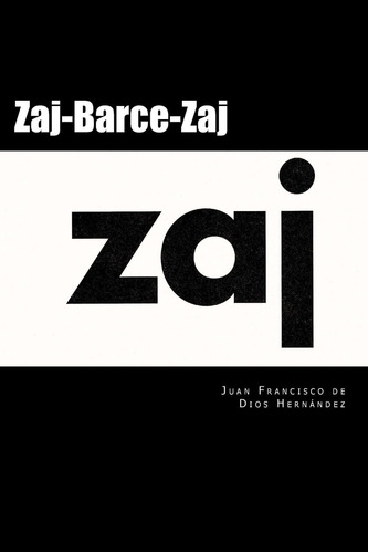 Libro: Zaj-barce-zaj.: 50 Años De En España (spanish Edition