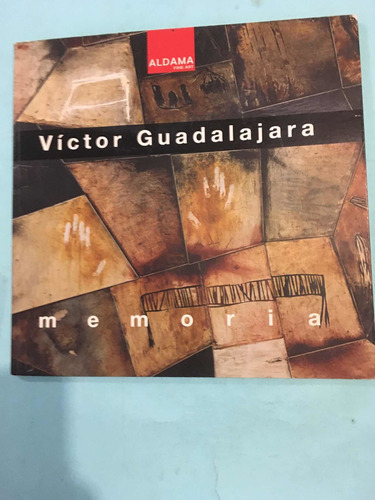 Victor Guadalajara .memoria