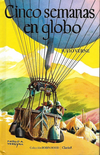 Cinco Semanas En Globo - Julio Verne - Col. Robin Hood