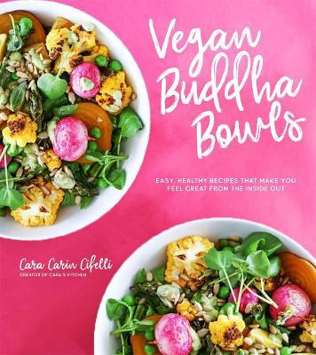 Libro Vegan Buddha Bowls : Easy, Healthy Recipes To Feel ...