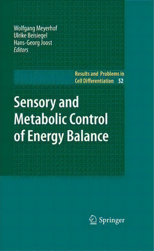 Sensory And Metabolic Control Of Energy Balance, De Ulrike Beisiegel. Editorial Springer Verlag Berlin Heidelberg Gmbh Co Kg, Tapa Blanda En Inglés