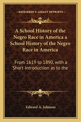 Libro A School History Of The Negro Race In America A Sch...