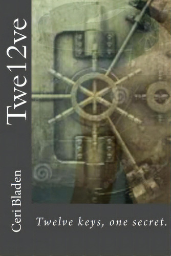 Twe12ve, De Ceri Bladen. Editorial Createspace Independent Publishing Platform, Tapa Blanda En Inglés