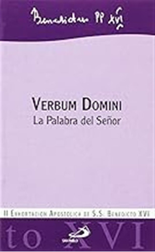 Verbum Domini: La Palabra Del Señor (encíclicas-documentos) 